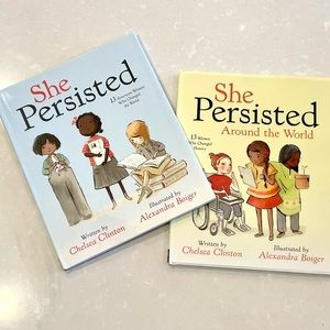 She Persisted & She Persisted Around the World Chelsea Clinton Children’s Books